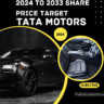 TATA MOTORS SHARE PRICE TARGET 2024 TO 2030